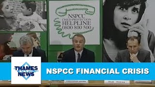 NSPCC Financial Crisis  Thames News Archive Footage [upl. by Barolet]