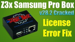 Z3x Pro Box Samsung v282 Setup Box Not Required License Error Fix [upl. by Shandy]