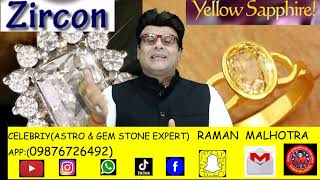 YELLOW SAPPHIRE amp ZIRCON WEAR OR NOT CELEB ASTRO amp GEM STONE EXPERTRAMAN MALHOTRA [upl. by Sou920]