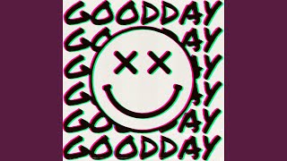 Good Day [upl. by Jenkins]