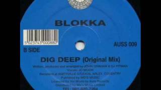 Blokka  Dig Deep 1994 [upl. by Eat550]