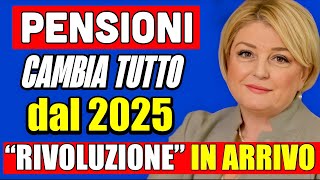 🔴 PENSIONI CAMBIA TUTTO DAL 2025 👉 quotRIVOLUZIONEquot IN ARRIVO NUOVI AUMENTI 🤔💰 [upl. by Nally51]