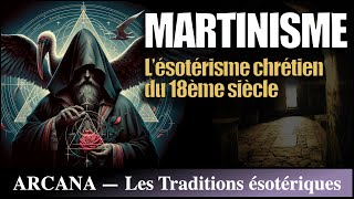 Le Martinisme  Histoire de lésotérisme [upl. by Crompton]