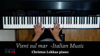 Vieni Sul Mar  Italian Folk Song ChrLekkas piano [upl. by Aedrahs]