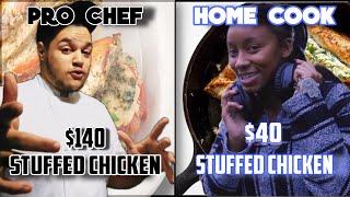 140 vs 40 Stuffed Chicken Dinner  Pro Chef Vs Home Cook Gets HEATED [upl. by Ahsika]