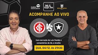 INTERNACIONAL 0 X 1 BOTAFOGO  Campeonato Brasileiro  37ª Rodada  04122024  AO VIVO [upl. by Greenebaum876]