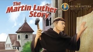 The Torchlighters The Martin Luther Story [upl. by Ryle]