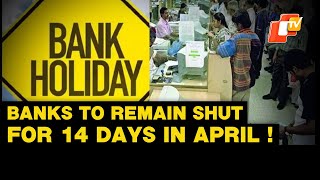 Banks Will Remain Closed For 14 Days In April 2024 Check Out The Dates amp Complete List [upl. by Idalia]