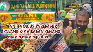 Gani Famous Pasembur Padang Kota Lama Penang manis manis pedas sedap street food malaysia [upl. by Onairelav41]