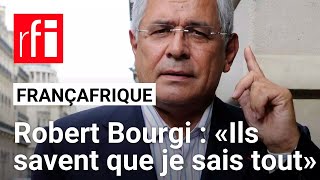 «Ils savent que je sais tout»  secrets de la «vie en Françafrique» de lavocat Robert Bourgi [upl. by Jahdal925]