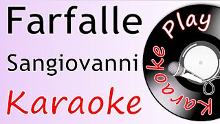 Farfalle  Sangiovanni Karaoke [upl. by Swanhilda898]