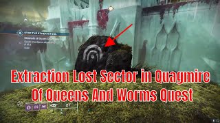 Destiny 2 Witch Queen  Extraction Lost Sector in Quagmire  Of Queens And Worms Quest [upl. by Corb]