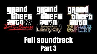 GTA EFLC  Full soundtrack  Part 3 [upl. by Jonathan659]