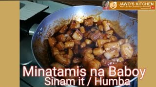 Super Masarap Minatamis na Baboy  Sinam it  Humba [upl. by Kirt]