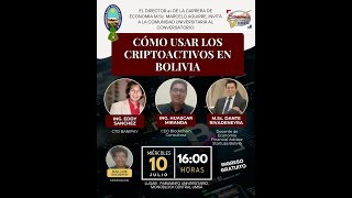 Cómo usar los Criptoactivos en Bolivia  Eddy Sanchez Huascar Miranda Dante Rivadeneyra [upl. by Basham881]