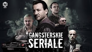 GANGSTERSKIE SERIALE  NAJLEPSZE PRODUKCJE Z MOTYWEM POLSKIEJ MAFII [upl. by Nirihs]