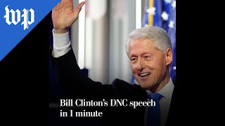 Bill Clintons DNC speech in 1 minute [upl. by Nudd]