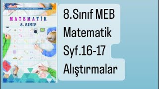 8SINIF MEB MATEMATİK DERS KİTABI S1617 ALIŞTIRMALAR [upl. by Wilber211]