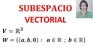 SUBESPACIOS vectoriales ejercicios RESUELTOS paso a paso CURSO de Álgebra Lineal [upl. by Nordek680]