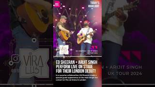 Arijit Singh amp Ed Sheeran’s Epic Collaboration at O2 Arena London  Live Performance [upl. by Bowne388]