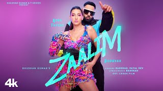 ZAALIM Video Song  Badshah  Nora Fatehi  ज़ालिम वीडियो सॉन्ग  बादशाह  नोरा फतेही [upl. by Ema]