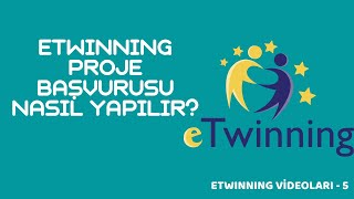 5  eTwinning Proje Başvurusu Nasıl Yapılır [upl. by Dewain]