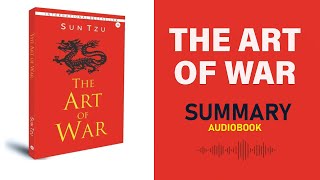 The Art Of War  Sun Tzu  Summary Audiobbok [upl. by Ahsimal690]