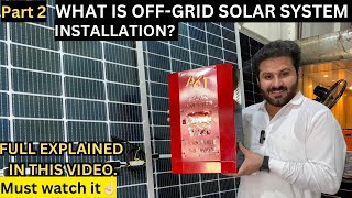 Off grid solar power system  what is off grid solar system  PART 2  Madina solar system [upl. by Welton]