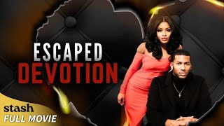 Escaped Devotion  Dark Drama  Full Movie  Black Cinema [upl. by Felice]