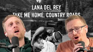 First Listen Lana Del Rey  Take Me Home Country Roads [upl. by Aerdnuahs319]