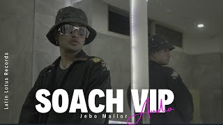 Jebo Mallor  Soach VIP [upl. by Bolanger578]