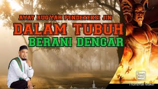 AYAT RUQYAH DETEKSI GANGGUAN JIN DALAM TUBUH [upl. by Droflim]