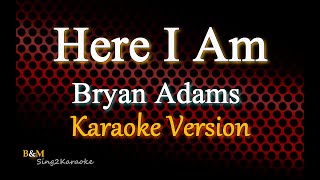 Here I Am  Bryan Adams Karaoke Version [upl. by Frye]