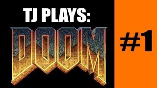 TJ PLAYS  DOOM  PART 1 [upl. by Ardnasxela252]