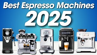 Best Espresso Machines 2025  The Only 5 You Should Consider Today [upl. by Mariya]