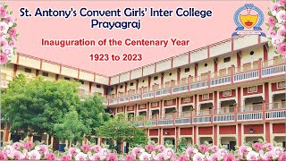 Inauguration of the Centenary Year  St Anthonys Convent Girls Inter College Prayagraj  Jan 28 [upl. by Dwinnell]