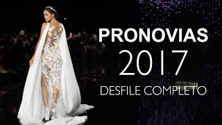 Desfile Pronovias 2017 Completo con Irina Shayk [upl. by Eirdua764]