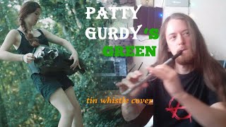 Gurdys Green  Tin whistle cover PattyGurdy [upl. by Shaefer]