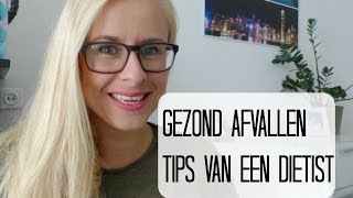 Gezond Afvallen  Tips van een Diëtist [upl. by Rosalind]