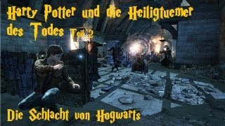 Lets play Harry Potter und die Heiligtümer des Todes Teil 2 Die Schlacht von Hogwarts HD [upl. by Tsan688]