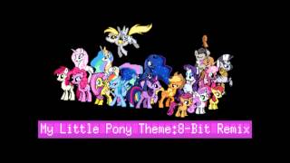 My Little Pony Theme 8Bit Remix [upl. by Marks]