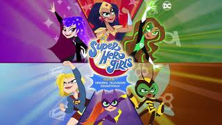 DC Super Hero Girls Soundtrack  Too Much Fun  WaterTower [upl. by Teiluj793]