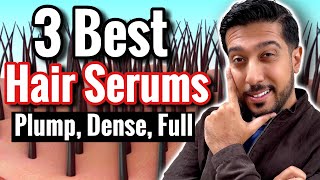 3 Best Hair Serums for Full Dense and Plump Hair not minoxidil [upl. by Juno909]