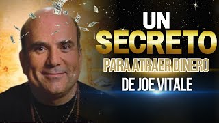 Comienza Atraer el Dinero Secreto 1 de Joe vítale  Cambio de mentalidad [upl. by Ramo]