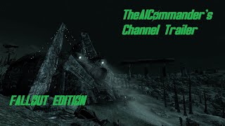 TheAICommander Channel Trailer  Fallout Edition [upl. by Ellenor]