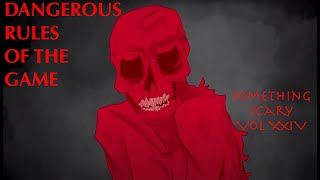 Dangerous Rules Of The Game  Something Scary Story Time  Volume XXIV  Snarled [upl. by Donavon323]