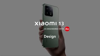 Meet Xiaomi 13  Behind the masterpiece [upl. by Knowland]