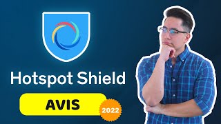 Avis sur Hotspot Shield 2022  Tout ce que vous devez savoir sur Hotspot Shield VPN [upl. by Sej]