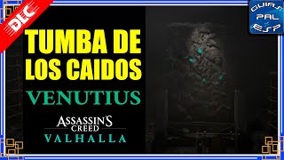 Tumba de Venutius  Assassins Creed Valhalla  DLC quotTumba de los Caídosquot [upl. by Diskson]