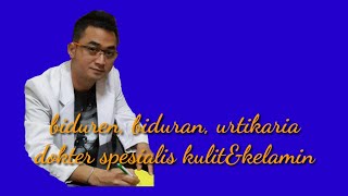 Biduren urtikaria dokter spesialis kulit [upl. by Varini]